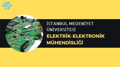 istanbul medeniyet üniversitesi elektrik elektronik mühendisliği sıralama
